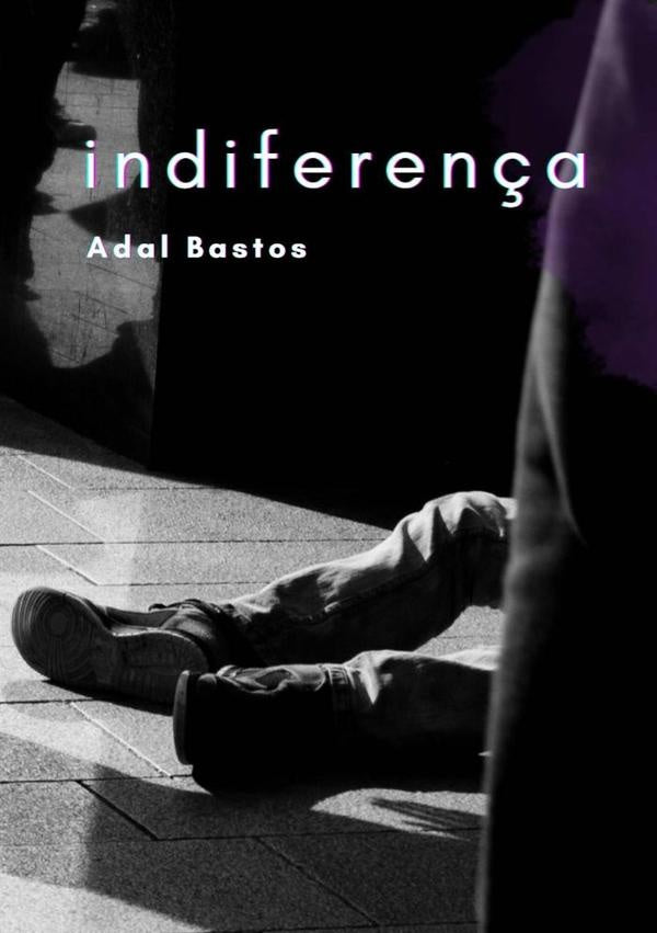 Indiferença | Adal Bastos