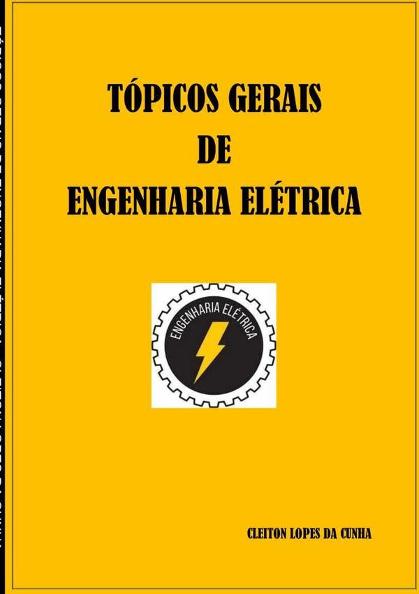 Tópicos Gerais De Engenharia Elétrica | Cleiton Lopes Da Cunha