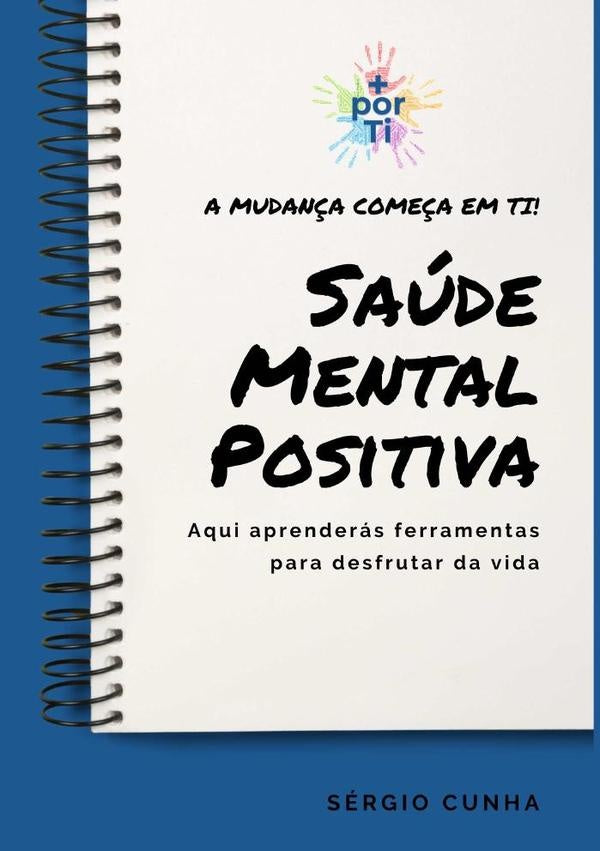Saúde Mental Positiva | Sérgio Cunha