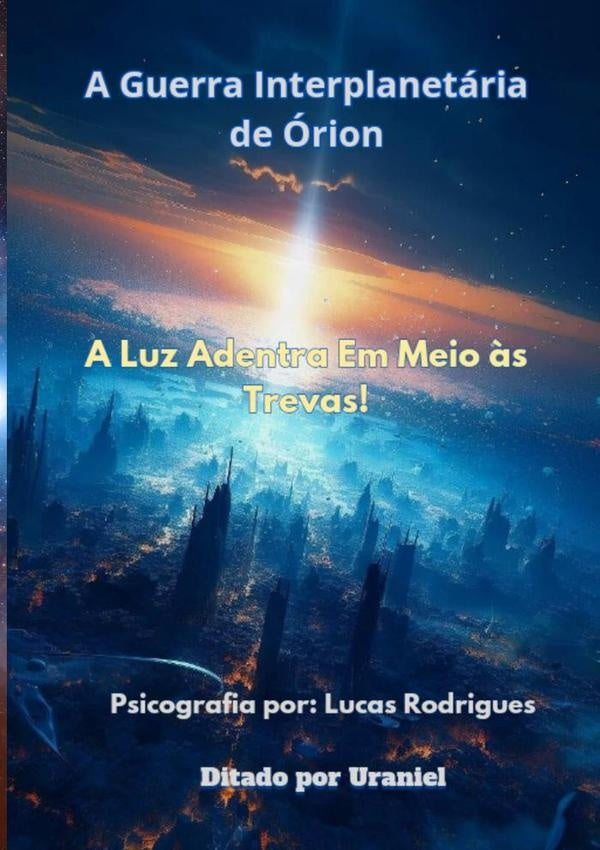 A Guerra Interplanetária De Órion | Lucas Gabriel Dos Reis Rodrigues