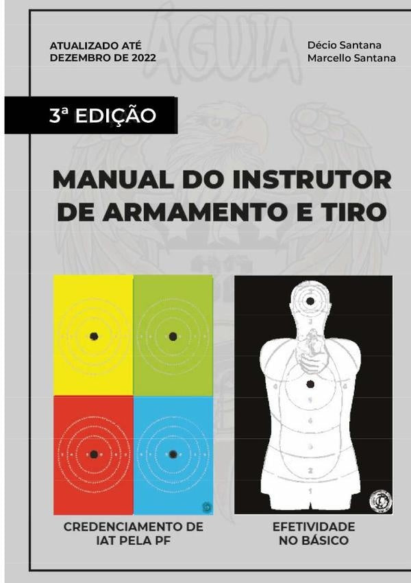 Manual Do Instrutor De Armamento E Tiro | Décio Pereira De Santana