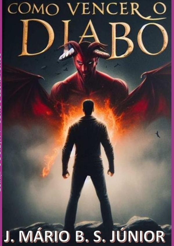 Como Vencer O Diabo | J. Mário B.s. Júnior