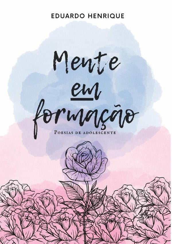 Mente Em Formação | Eduardo Henrique Silva Travassos Sarinho