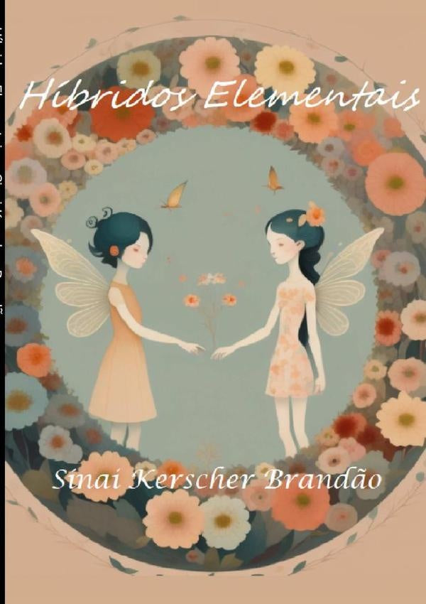 Híbridos Elementais | Sinai Kerscher Brandão