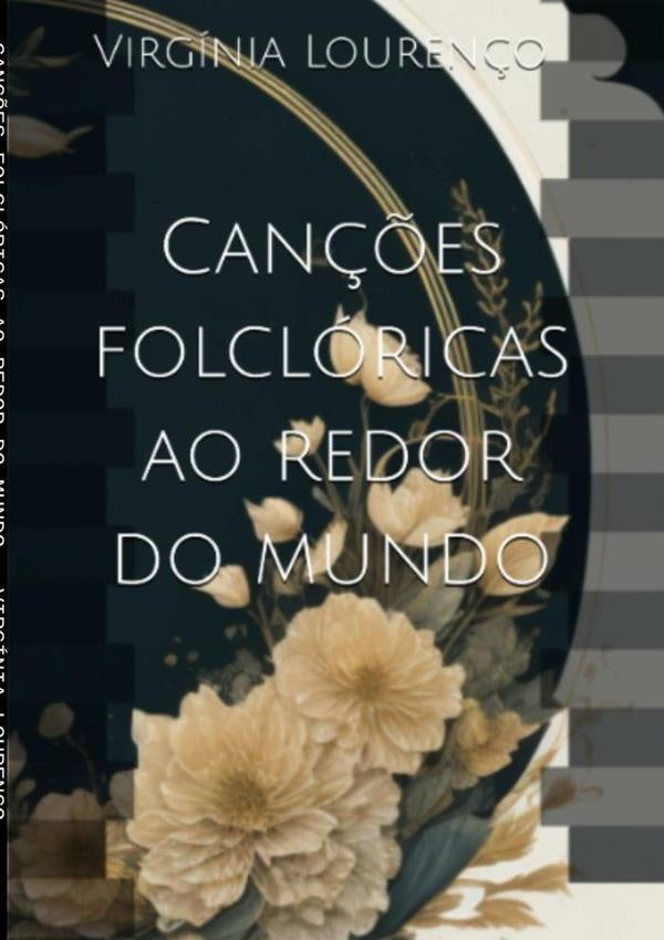 Canções Folclóricas Ao Redor Do Mundo | Virgínia Lourenço