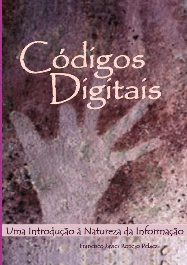 Códigos Digitais | Francisco Javier Ropero Peláez
