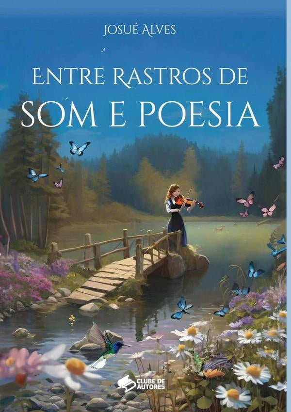 Entre Rastros De Som E Poesia | Josué Alves