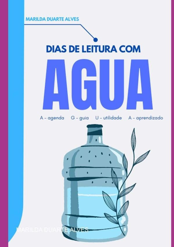 Dias De Leitura Com Agua | Marilda Duarte Alves