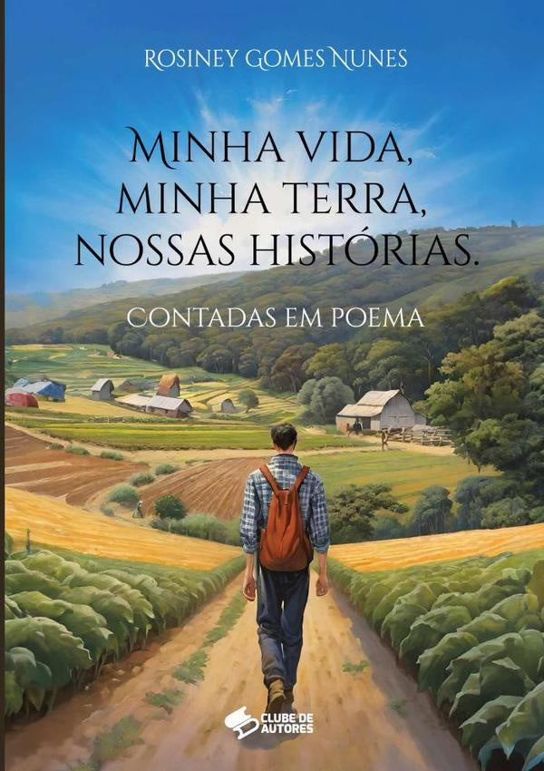 Minha Vida, Minha Terra, Nossas Histórias.. | Rosiney Gomes Nunes