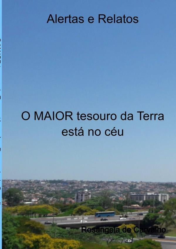 O Maior Tesouro Da Terra Está No Céu | Rosangela De Carvalho