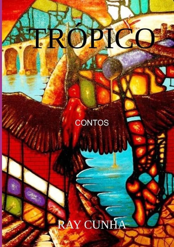 Trópico | Ray Cunha