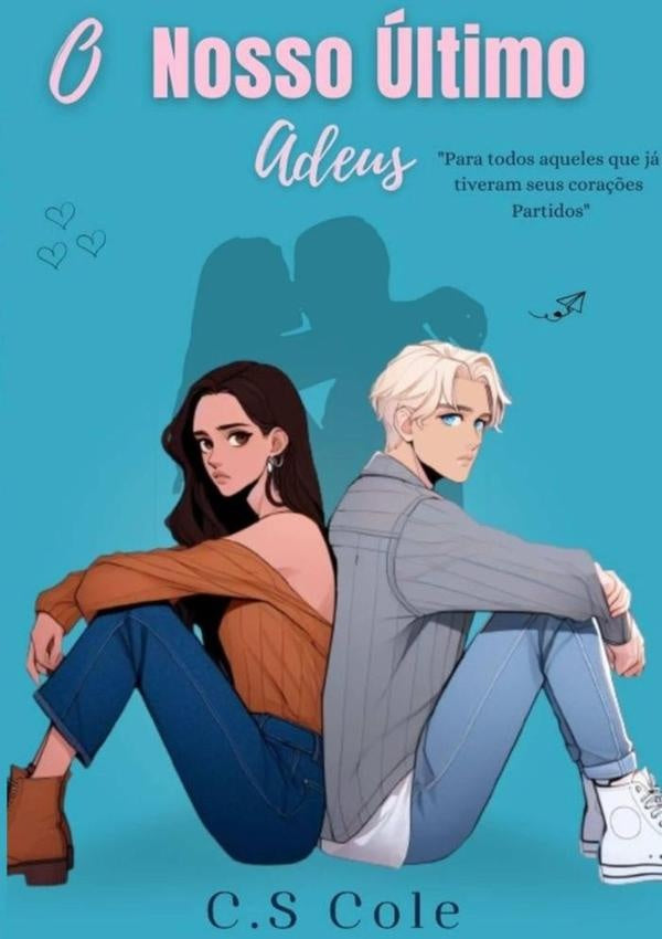 O Nosso Último Adeus | C.s Cole