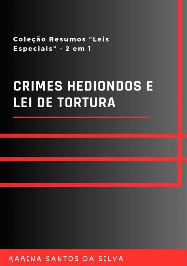 Crimes Hediondos E Lei De Tortura | Karina Santos Da Silva
