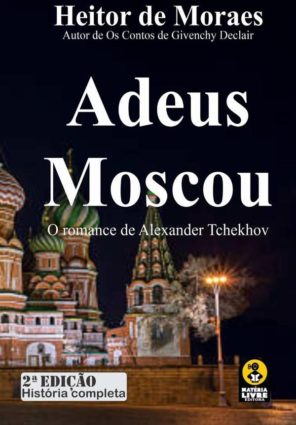 Adeus Moscou | Heitor De Moraes