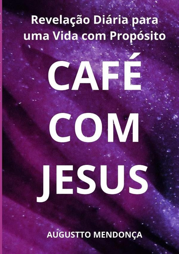 Café Com Jesus | Augustto Mendonça