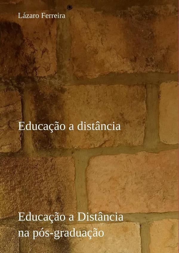 Educação A Distância Na Pós-graduação | Lazaro Ferreira