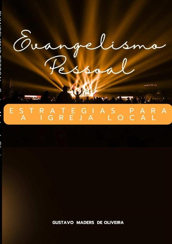 Evangelismo Pessoal | Gustavo Maders De Oliveira