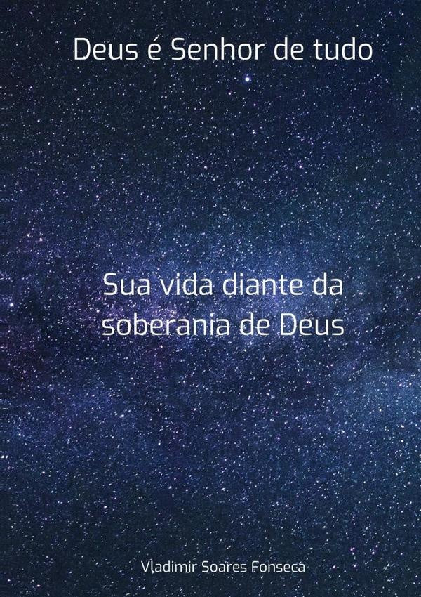 Deus É Senhor De Tudo | Vladimir Soares Fonseca