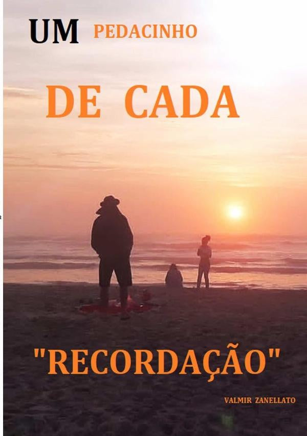 Um Pedacinho De Cada Recordação | Valmir Zanellato