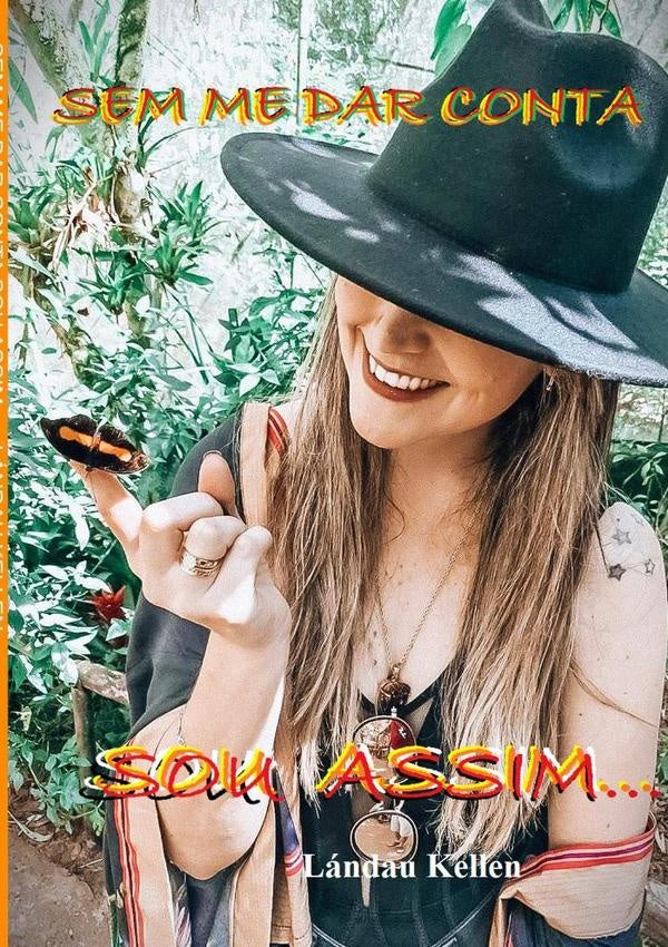 Sem Me Dar Conta Sou Assim... | Lándau Kellen