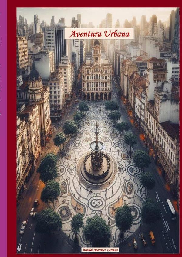 Aventura Urbana | Arnaldo Martinez Carrasco