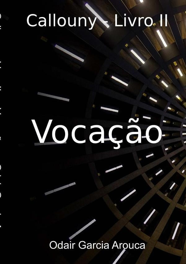 Callouny - Vocação | Odair Garcia Arouca