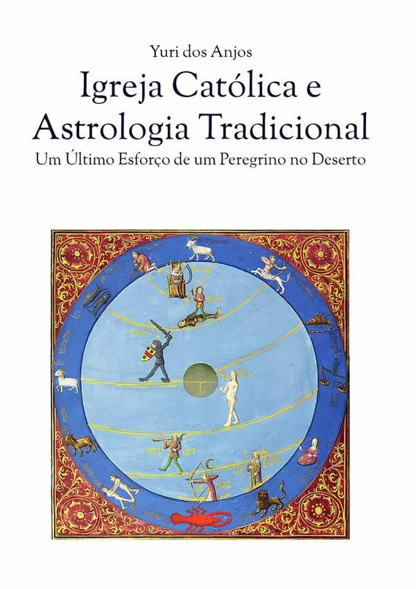 Igreja Católica E Astrologia Tradicional | Yuri Dos Anjos