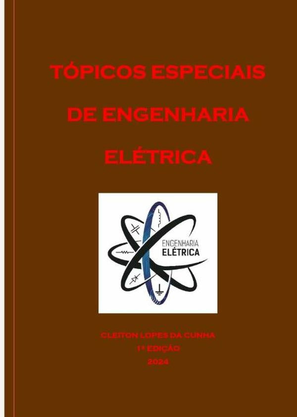 Tópicos Especiais De Engenharia Elétrica | Cleiton Lopes Da Cunha