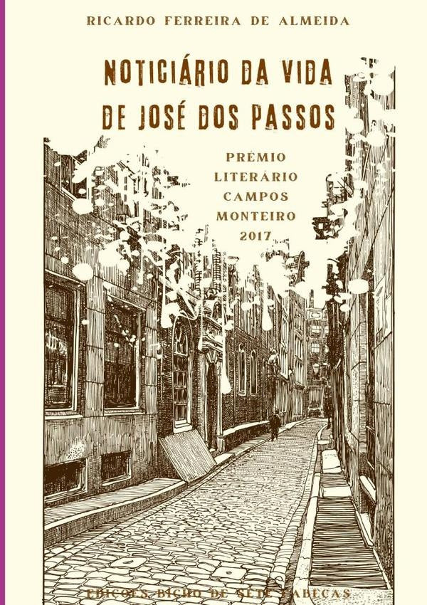 Noticiário Da Vida De José Dos Passos | Ricardo Ferreira De Almeida