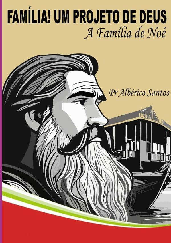 Família! Um Projeto De Deus | Pr Albérico Santos