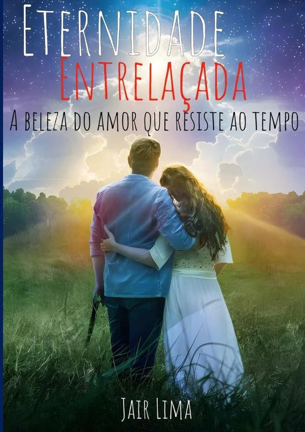Eternidade Entrelaçada | Jair Lima