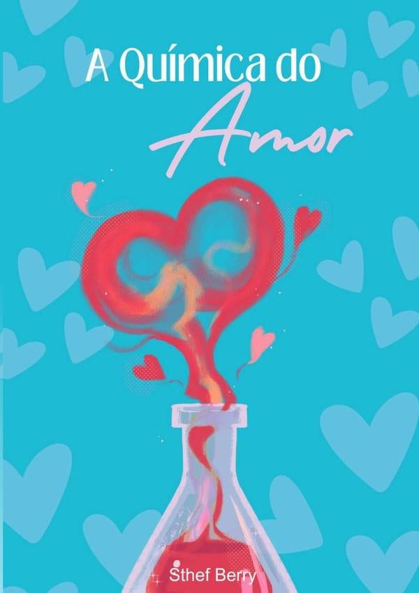 A Química Do Amor | Sthef Berry