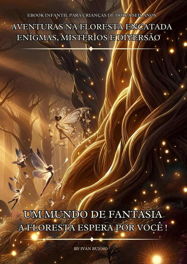 Aventuras Na Floresta Encatada | Ivan Bueno