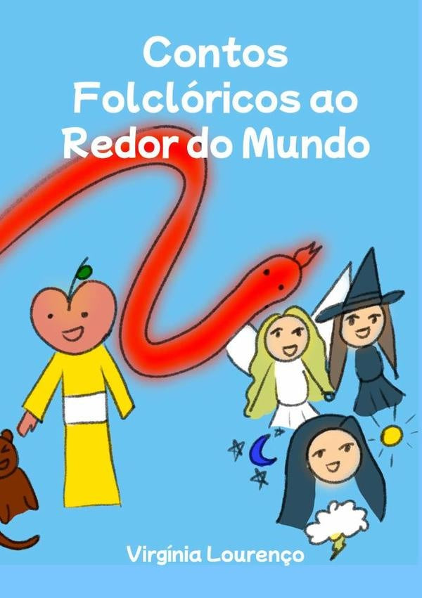 Contos Folclóricos Ao Redor Do Mundo | Virgínia Lourenço