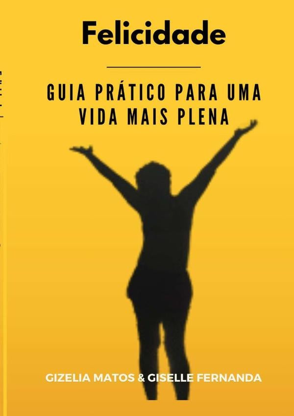 Felicidade | Gizelia Matos E Giselle Fernanda