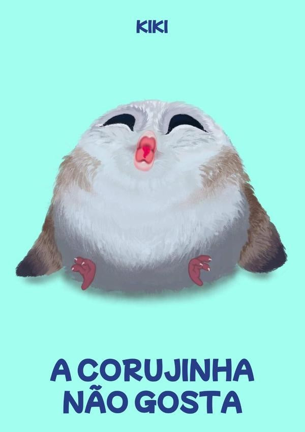 A Corujinha Não Gosta | Kiki