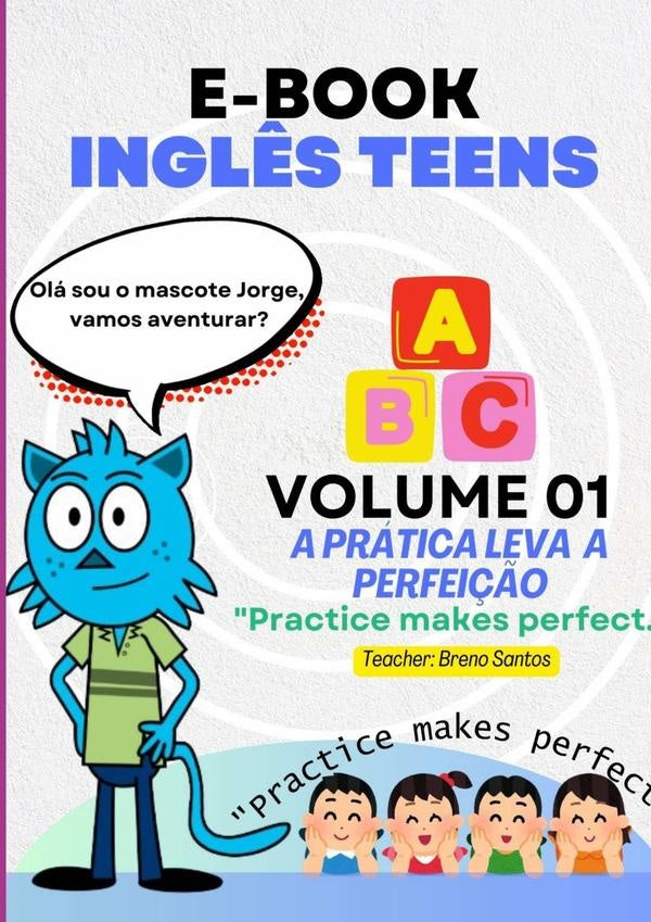 Inglês Teens- A Prática Leva À Perfeição | Breno Santos De Deus
