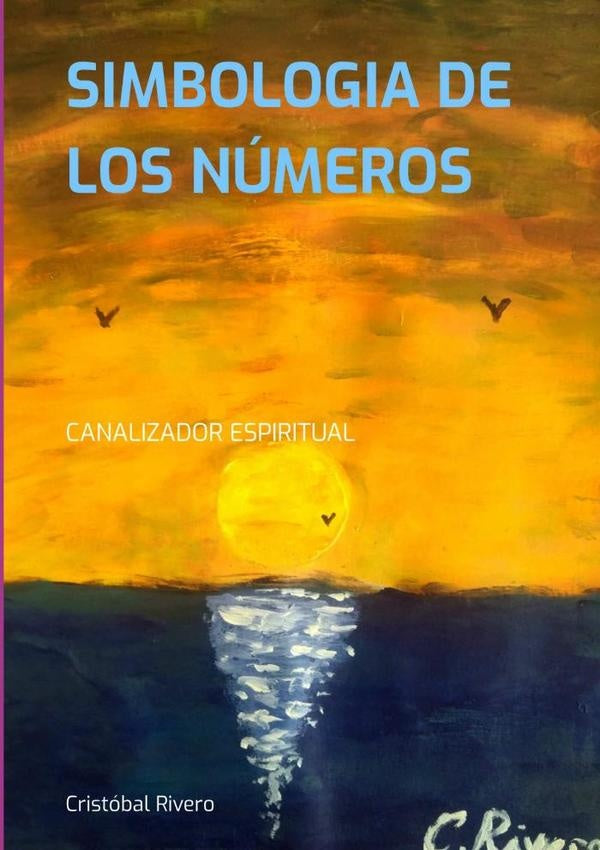 Simbologia De Los Números | Cristóbal Rivero