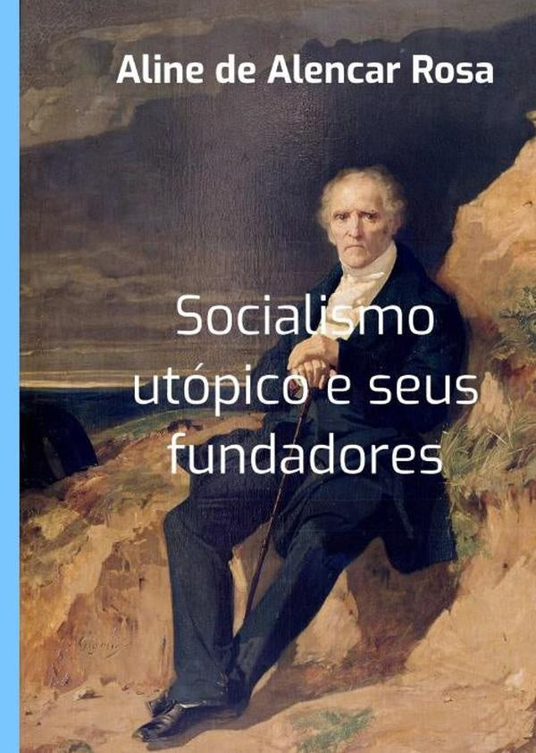 Socialismo Utópico E Seus Fundadores | Aline Rosa