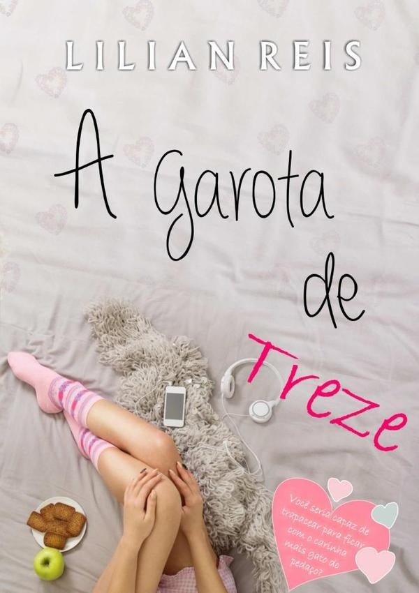 A Garota De Treze | Lilian Reis
