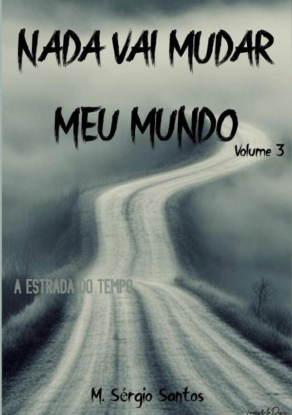 Nada Vai Mudar Meu Mundo 3 | Mário Sérgio Santos