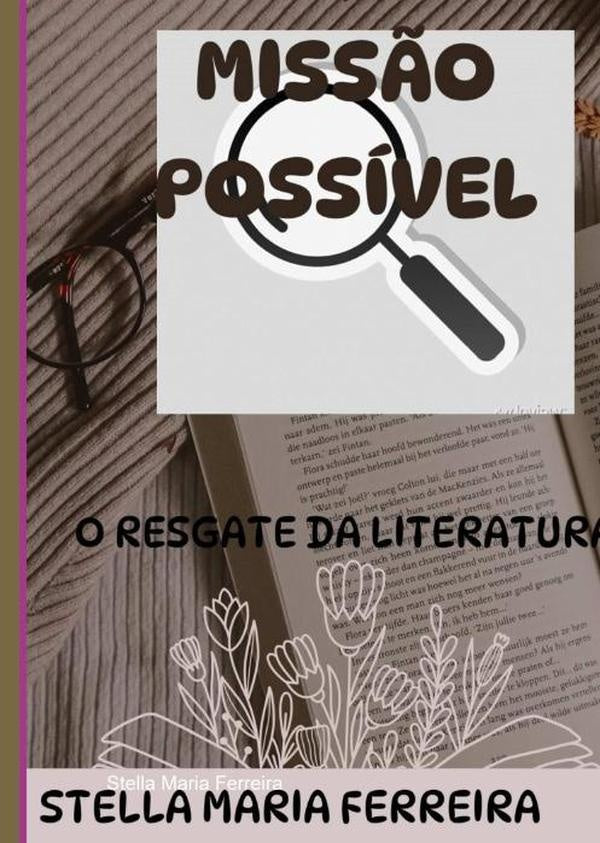 Missão Possível: | Stella Maria Ferreira