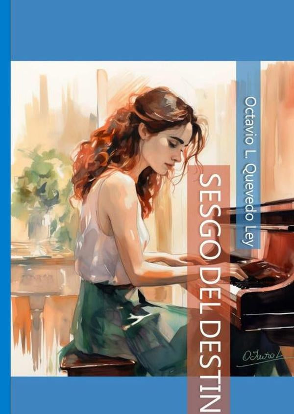 Sesgo Del Destino | Octavio L. Quevedo Ley