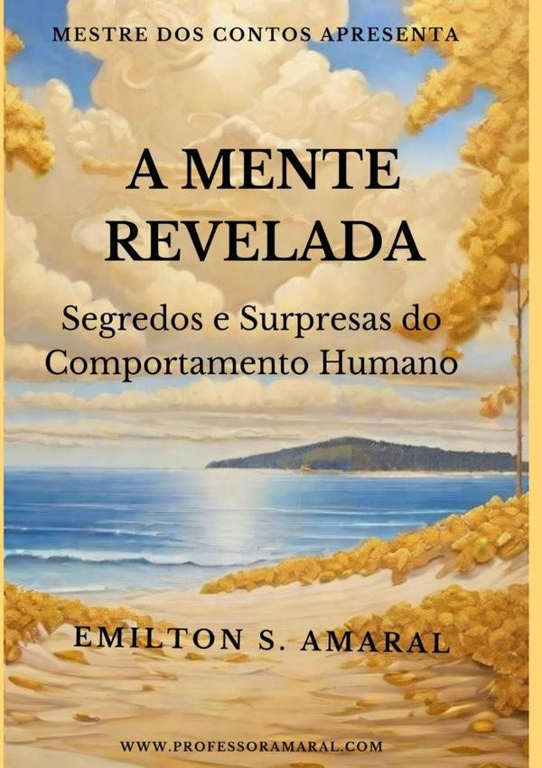 A Mente Revelada | Emilton Da Silva Amaral
