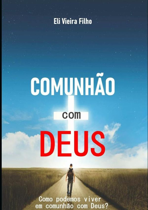 Comunhão Com Deus | Eli Vieira Filho