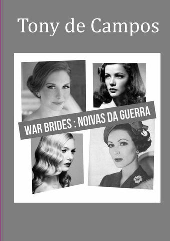 War Brides: As Noivas Da Guerra | Tony De Campos
