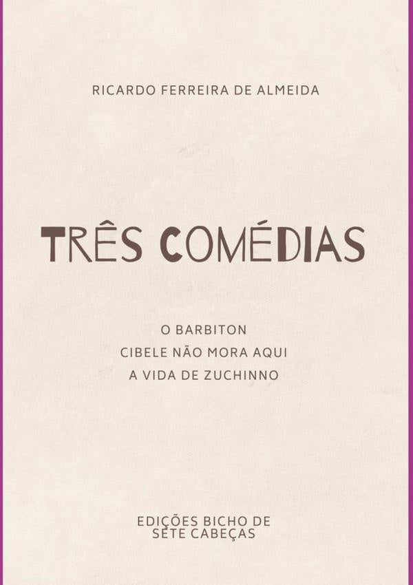Três Comédias | Ricardo Ferreira De Almeida