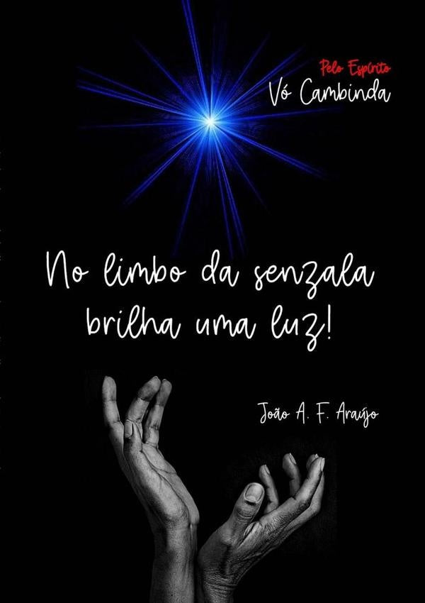 No Limbo Da Senzala Brilha Uma Luz | Araujo, Alberto De Faria E Araújo
