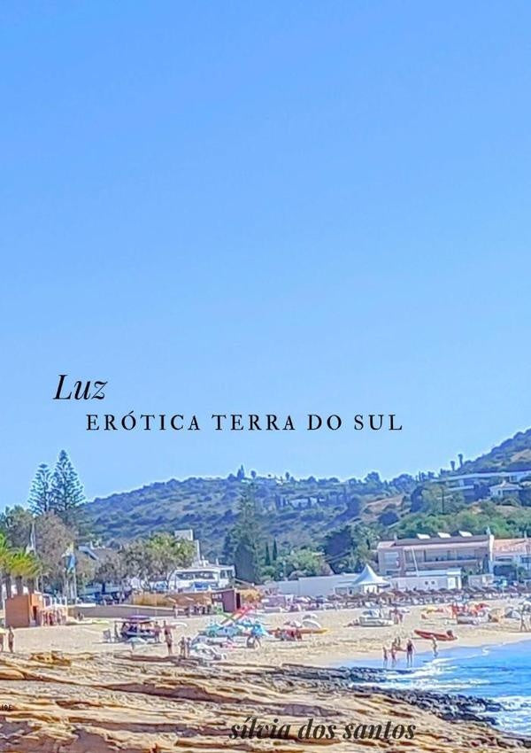 Luz, Erótica Terra Do Sul | Sílvia Dos Santos