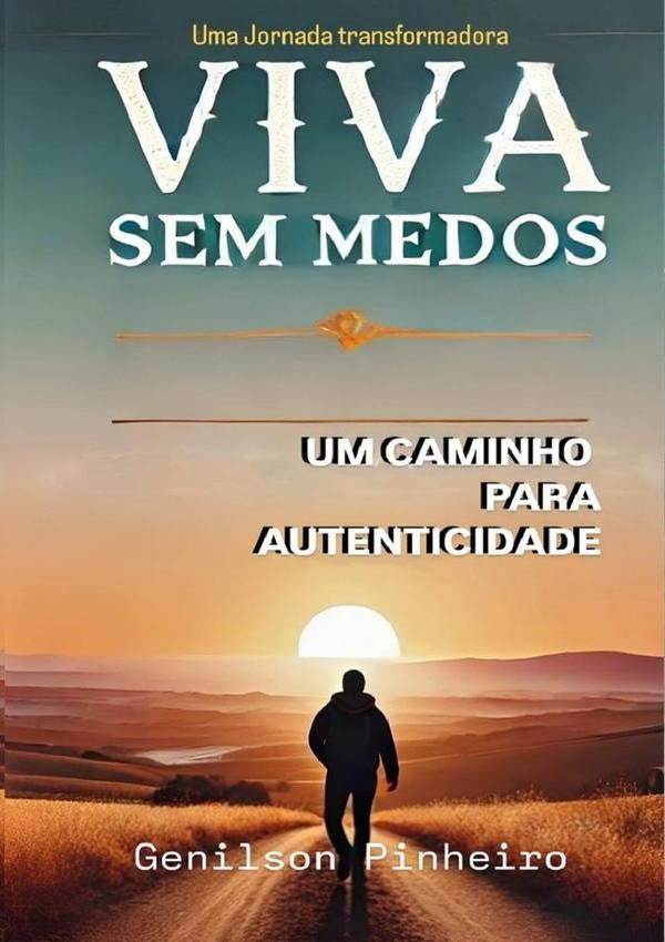 Viva Sem Medos: | Genilson Pinheiro